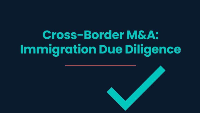 Cross-Border M&A Immigration Due Diligence